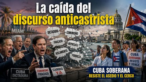 la caida del discurso anticastrista